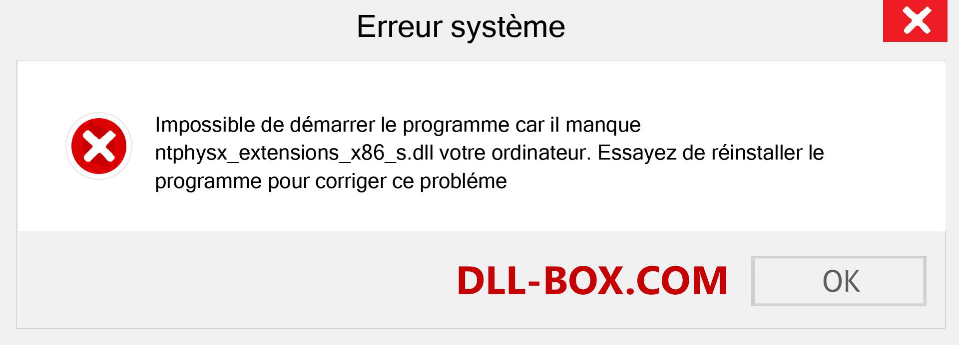 Le fichier ntphysx_extensions_x86_s.dll est manquant ?. Télécharger pour Windows 7, 8, 10 - Correction de l'erreur manquante ntphysx_extensions_x86_s dll sur Windows, photos, images